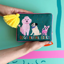Load image into Gallery viewer, Dog House 'Dogs Before Dicks' Pouch