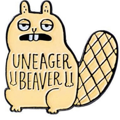 Uneager Beaver Enamel Pin